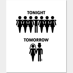 Tonight – Tomorrow (Stag Night / Bachelor Party / Groom / Black) Posters and Art